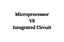 How is a Microprocessor Different from an Integrated Circuit?
